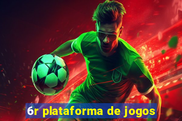 6r plataforma de jogos